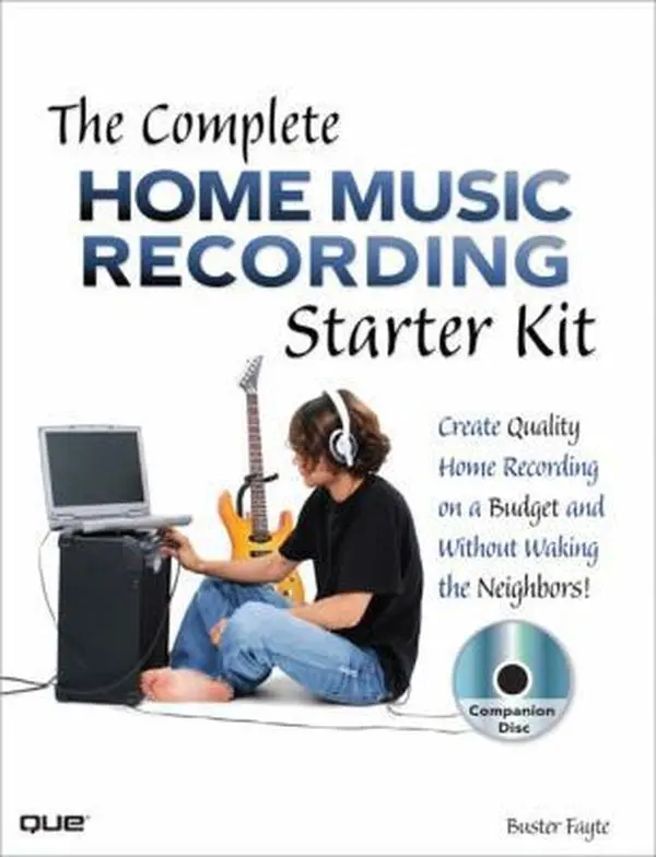 USED Book - The Complete Home Music Recording Starter Kit: Create Quality Home Recordings on a Budget! [With CDROM] by Buster Fayte (Paperback) - english