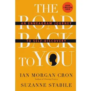 The Road Back to You: An Enneagram Journey to Self-Discovery -- Ian Morgan Cron, Hardcover