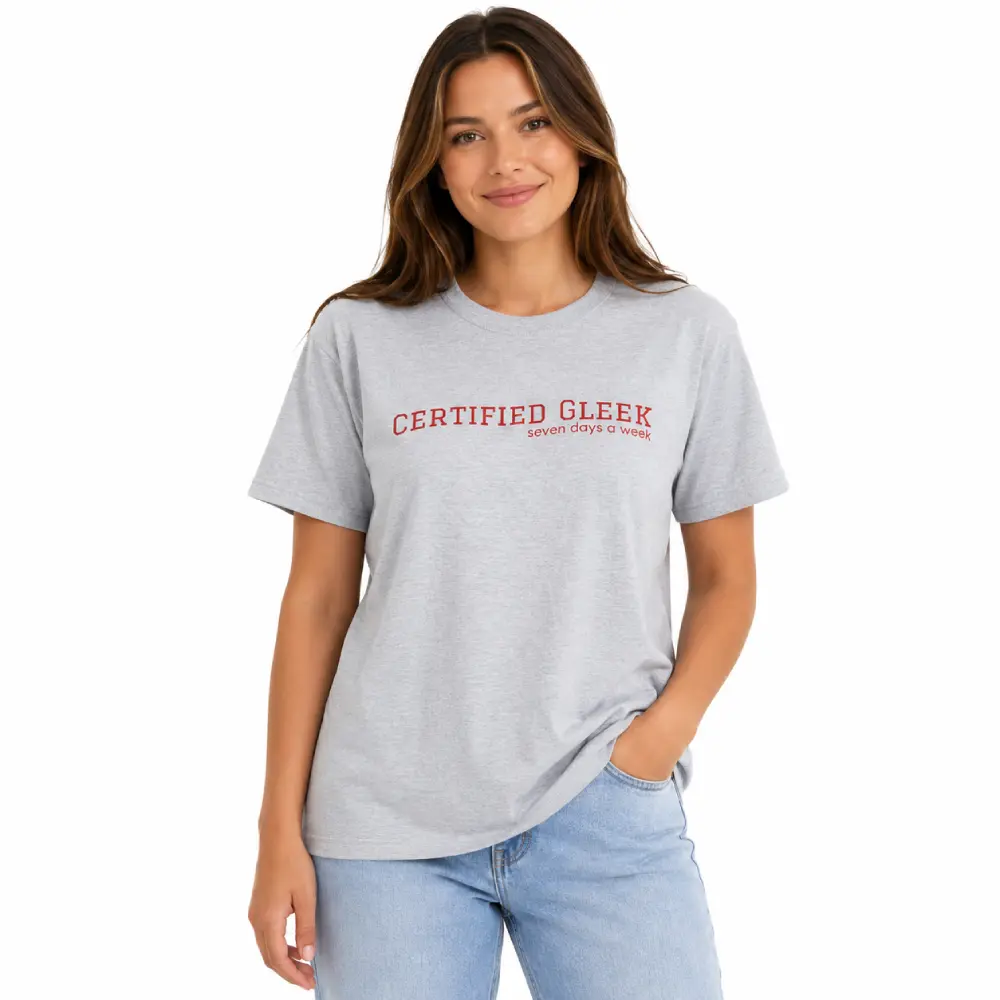 Certified Gleek Shirt Glee Fan Graphic Tee Funny TV Show Unisex T-Shirt Fitted Short