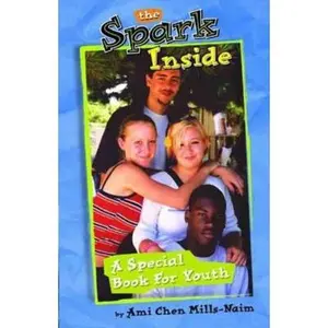 USED-The Spark Inside: A Special Book for Youth by Ami Chen Mills-Naim (Paperback)