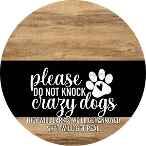 Dog Door Hanger, Do Not Knock Door Hanger, DCO-13753-DH, 18" Round Wood