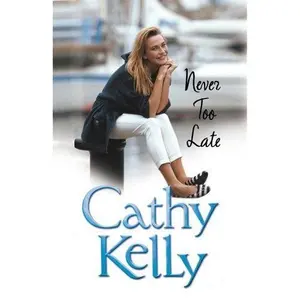USED Book - Never Too Late by Cathy Kelly (Paperback) - english
