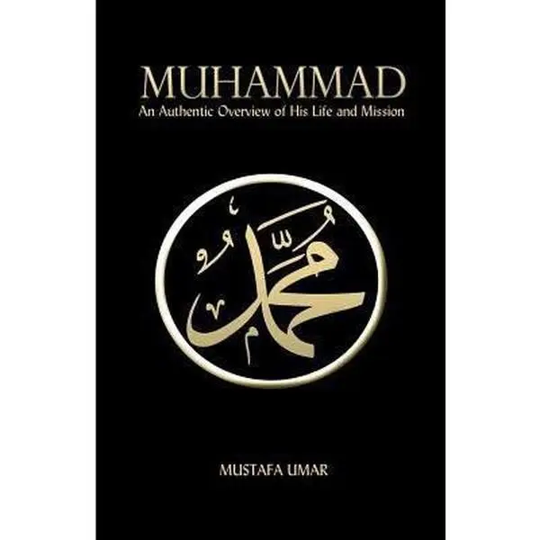 USED - Muhammad: An Authentic Islamic Muslim Biography of His Life and Mission by Mustafa Umar (Paperback, Humanities & Social Sciences Religion & Philosophy Book), Islam, Muslims
