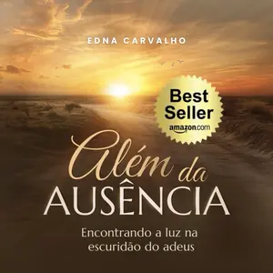 Além da Ausência-superacao do luto e autocuidado emocional