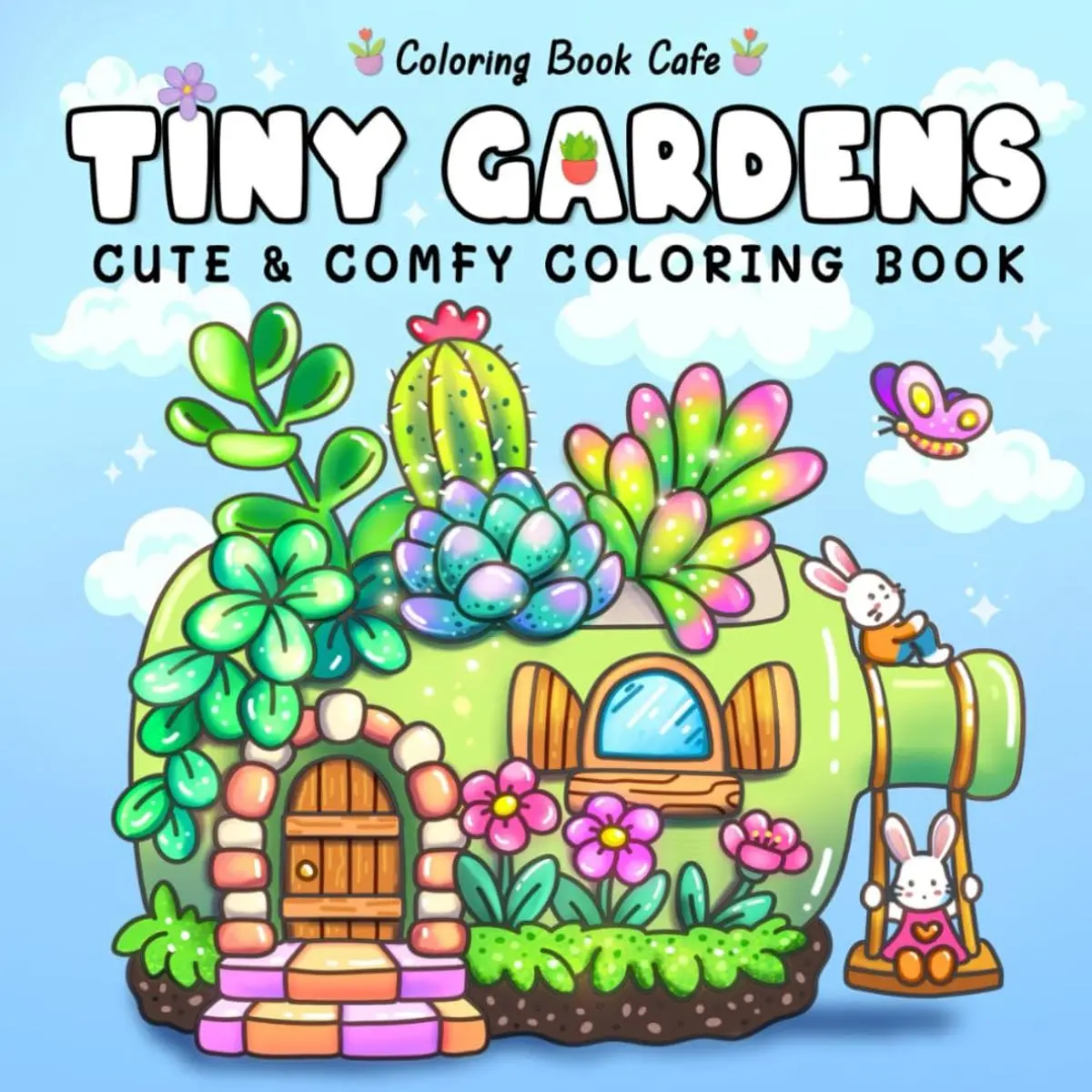 Tiny Gardens: Cute & Comfy Coloring Book for Adults and Teens Featuring Adorable Garden Scenes (Cute and Comfy Coloring Books) Paperback – January 21, 2025