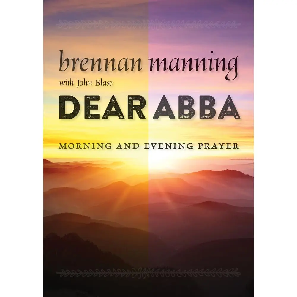 USED Book - Dear Abba: Morning and Evening Prayer by Manning, Brennan (Paperback) - english