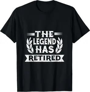 100% Cotton The Legend Has Retired 2024 Retirement Retire T-Shirt
