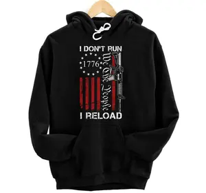 I Don't Run I Reload - USA We The People AR15 Funny Gun Hoodie, Sweatshirt, T-Shirt