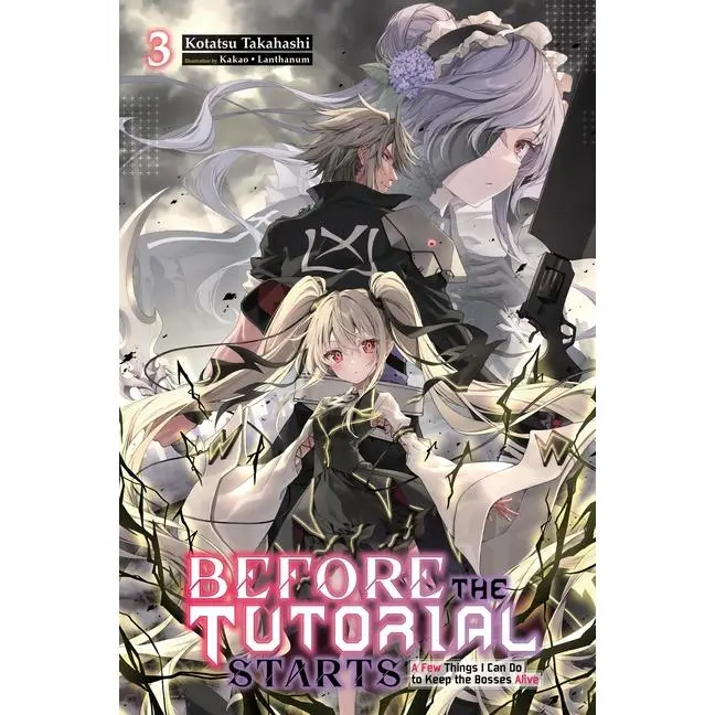 Before the Tutorial Starts: A Few Things I Can Do to Keep the Bosses Alive, Vol. 3 -- Kotatsu Takahashi - Paperback