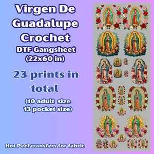 G6 Virgen De Guadalupe Crochet Gangsheet transfers for shirts (23 Transfers)