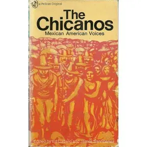 USED-The Chicanos: Mexican American Voices by Ludwig, Ed (Paperback)