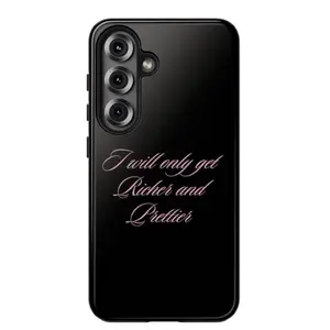 Tough Phone Case — "I Will Only Get Richer and Prettier" Glossy Black Protective Case