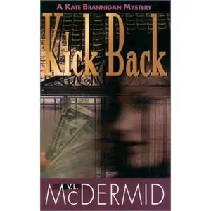 USED-Kick Back: A Kate Brannigan Mystery by Val McDermid (Paperback)