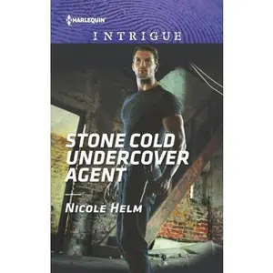 USED-Stone Cold Undercover Agent (Harlequin Intrigue) by Nicole Helm (Unknown)