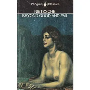 USED-Beyond Good and Evil: Prelude to a Philosophy of the Future by Friedrich Nietzsche (Paperback)