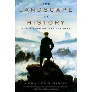 USED-The Landscape of History: How Historians Map the Past by Gaddis, John Lewis (Paperback)
