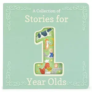 A Collection of Stories for 1-Year-Olds -- Cottage Door Press - Hardcover
