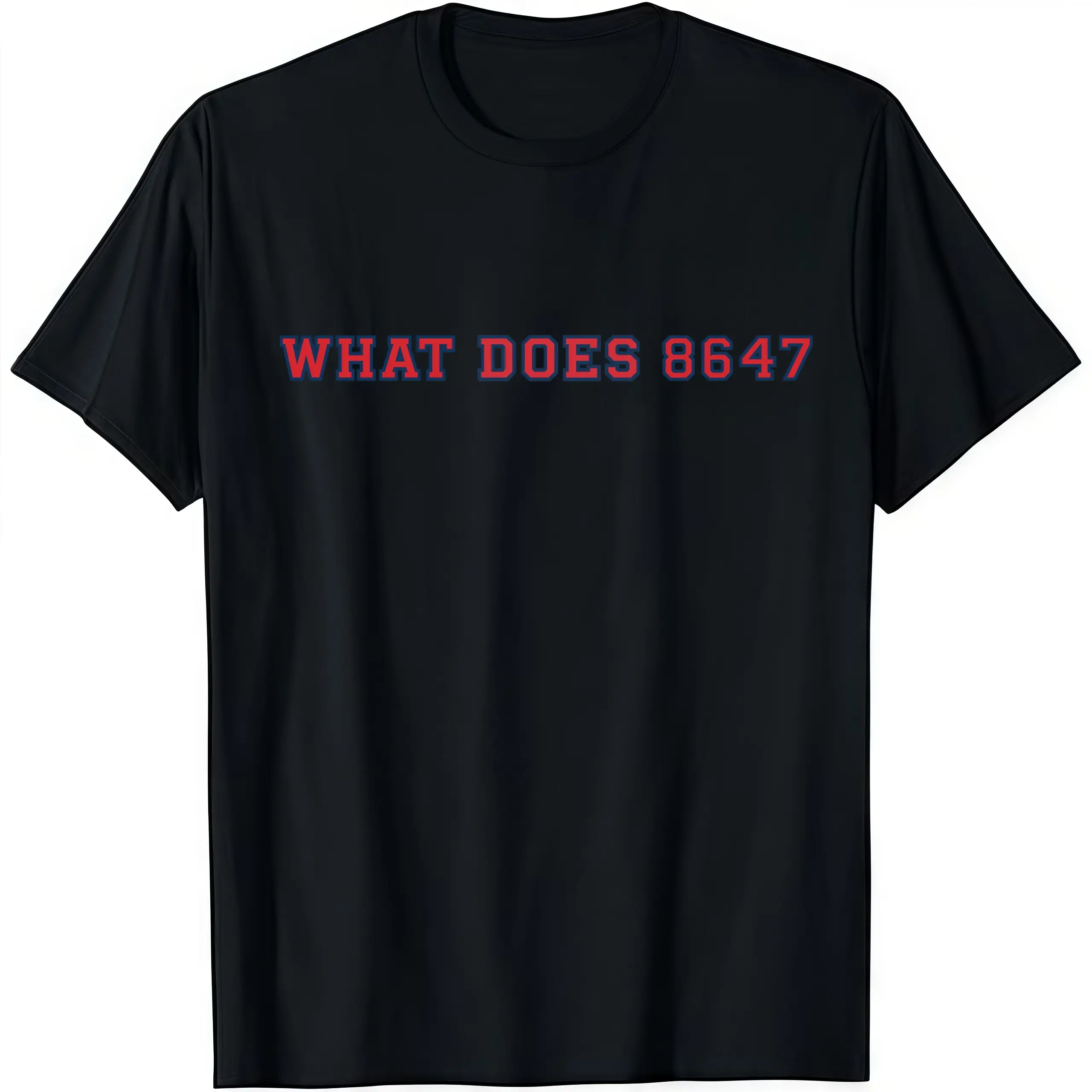 Vinyl What Does 8647 Minimalist Design Graphic T-Shirt Streetwear Holiday Wear y2k cotton fashion Streetwear Lover Gift Top Trending