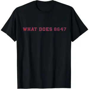 Vinyl What Does 8647 Minimalist Design Graphic T-Shirt Streetwear Holiday Wear y2k cotton fashion Streetwear Lover Gift Top Trending