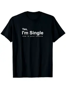 Funny Valentine'S Day T-Shirt - "Yes, I'M Single Now, It'S Your Chance"| Black Crew Neck, Unisex, Loose Fit Casual Shirt, Breathable, Machine Washable, Perfect For Daily And Valentine'S Day Single Gift, Humorous Pattern, Plus Size
