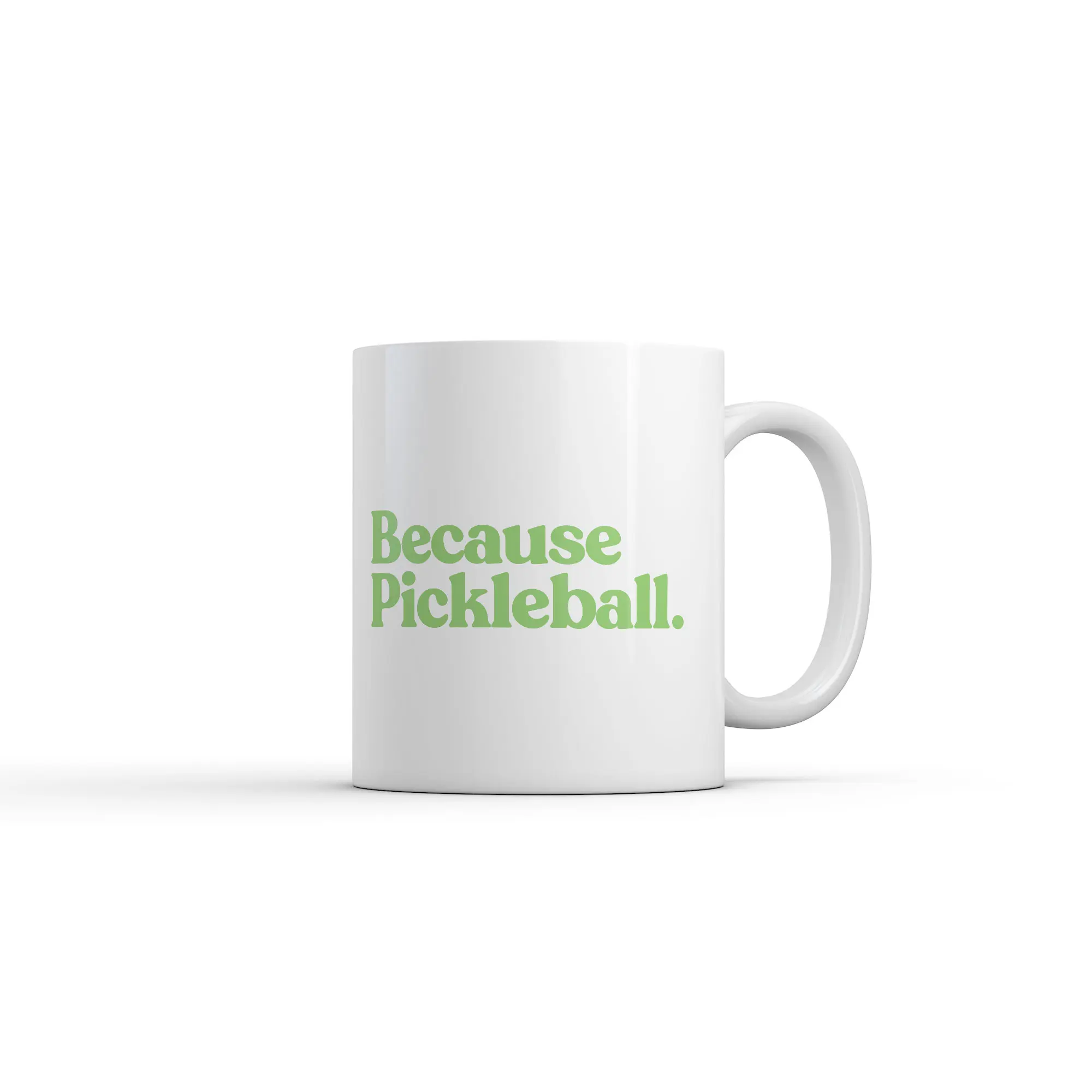 Because Pickleball Mug Funny Sarcastic Graphic Novelty Coffee Cup - 11oz Funny Coffee Mugs Ceramic Printed Drinkware Cup