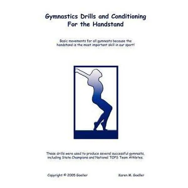 USED Book - Gymnastics Drills and Conditioning for the Handstand by Goeller, Karen M. (Paperback) - english