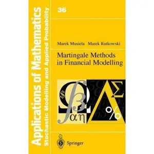 USED-Martingale Methods in Financial Modelling (Stochastic Modelling and Applied Probability) by Marek Musiela (Hardcover)