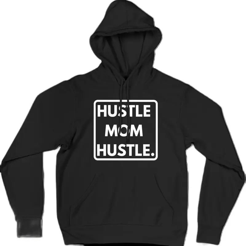 HUSTLE MOM HUSTLE Brand Hoodie - 100% Cotton Face with 30s Combed Yarn for Exceptional Softness Ultimate Everyday Comfort