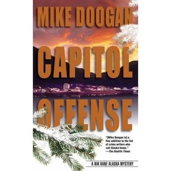 USED Book - Capitol Offense (A Nik Kane Alaska Mystery) by Mike Doogan (Unknown) - english