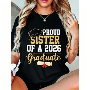 Proud Sister of a 2026 Graduation Class Highlighting Senior Year Cotton T-Shirt