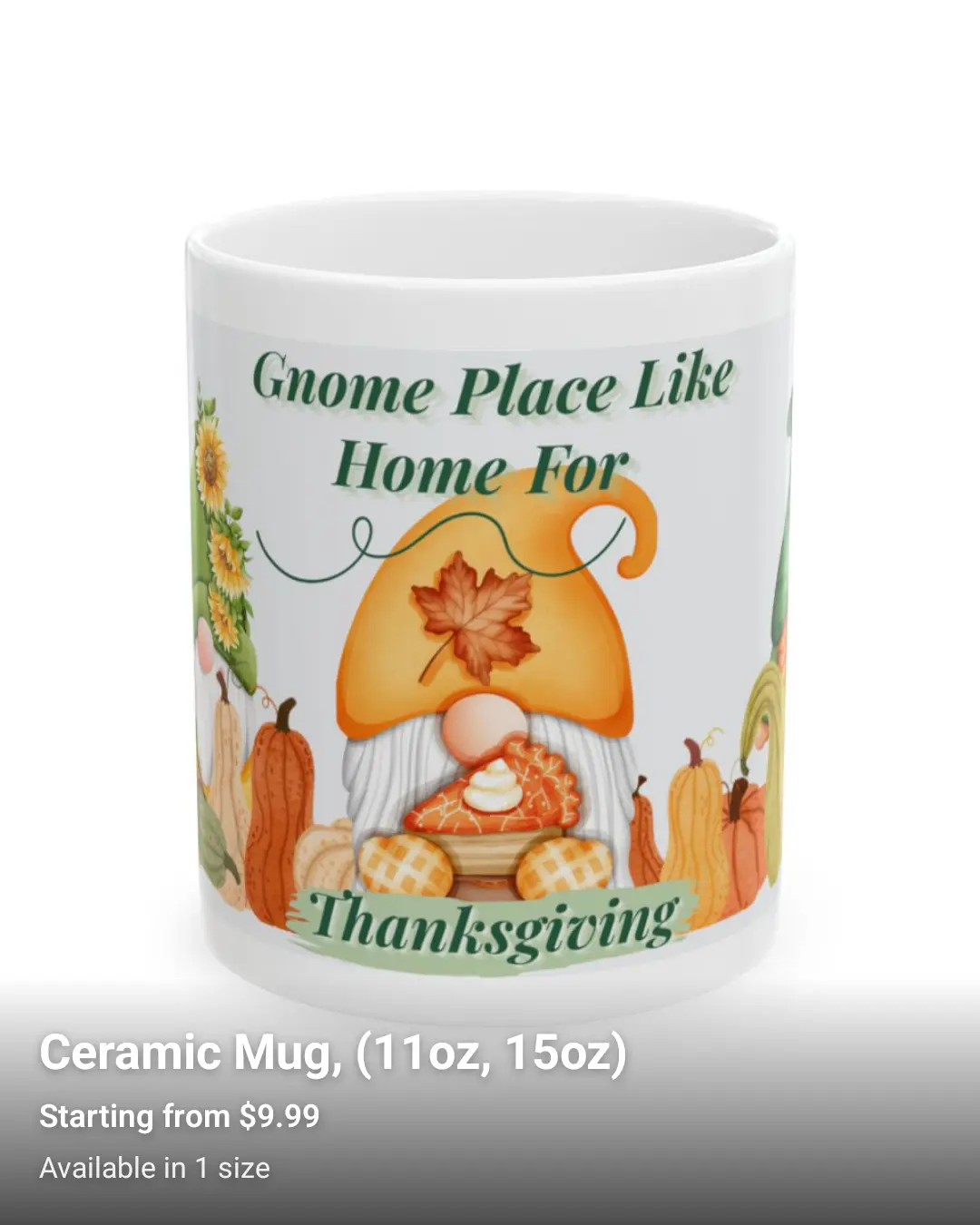 "Gnome place like home for Thanksgiving" Ceramic Mug, (11oz, 15oz)