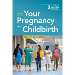 USED-Your Pregnancy and Childbirth: Month to Month by American College of Obstetricians and Gy (Paperback)