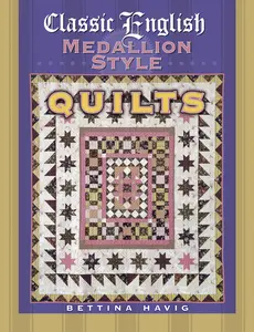 USED-Classic English Medallion Style Quilts by Bettina Havig (Paperback)