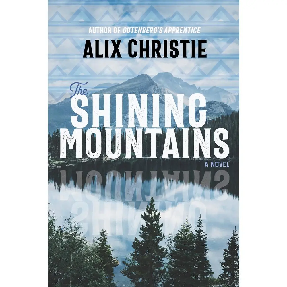 Used Fiction Literature Book - The Shining Mountains by Alix Christie - Hard Cover, English, 1.4 lb