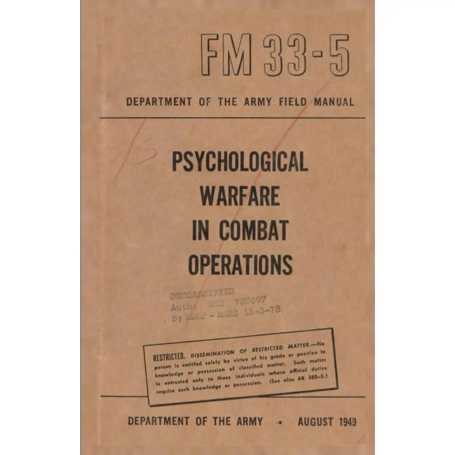 FM 33-5 Psychological Warfare in Combat Operations: Department of the Army Field Manual, AUGUST 1949