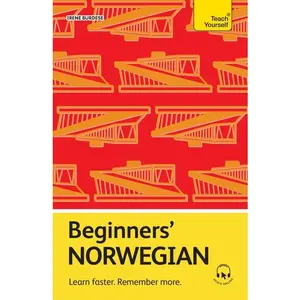 Beginners' Norwegian: Learn Faster. Remember More. -- Irene Burdese - Paperback