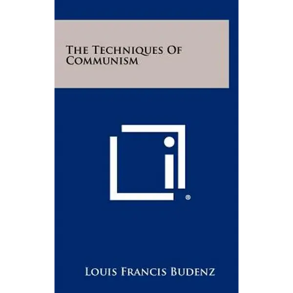 The Techniques Of Communism - Hardcover
