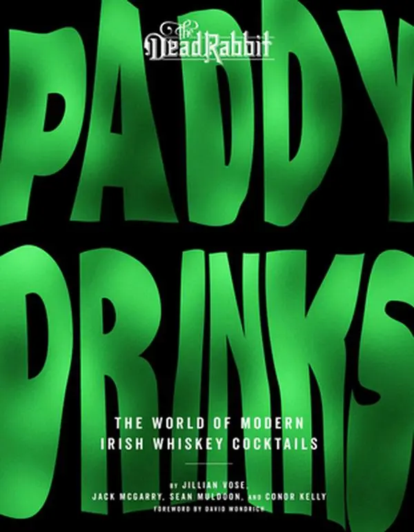 Used Hardcover Book - Paddy Drinks: The World of Modern Irish Whiskey Cocktails by Jillian Vose (English) - Flavor Wheels, Tasting Notes, Whiskey Distillery & New York City Illustrated Guide