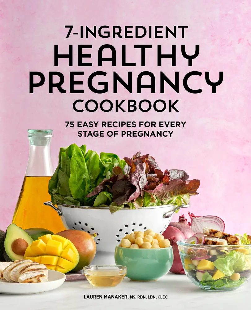 USED Book - 7-Ingredient Healthy Pregnancy Cookbook: 75 Easy Recipes for Every Stage of Pregnancy by Manaker, Lauren (Paperback) - english