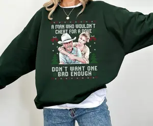 A Man Who Wouldn't Cheat For A Poke Don't Want One Bad Enough Shirt, Sweatshirt, Best Cowboy Movie Quote Shirt, Old West Shirt