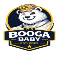 ITS BOOGA BABY