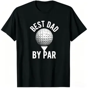 🏌️ [Summer Outfit][Golf Tee]Funny Men’s Golf T-Shirt – "Best Dad by Par" Graphic Tee, Humorous Golf Shirt for Dads, Casual Cotton Short Sleeve Top, Father’s Day Gift for Golf Lovers & Sports Fans
