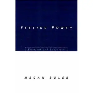 USED-Feeling Power: Emotions and Education by Boler, Megan (Paperback)