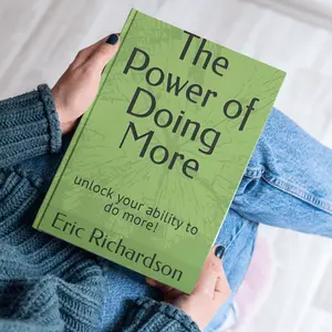 The Power of Doing More: unlock your ability to do more