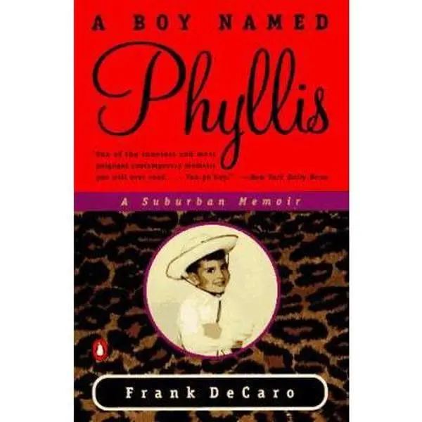 USED-A Boy Named Phyllis: A Suburban Memoir by Frank Decaro (Paperback)