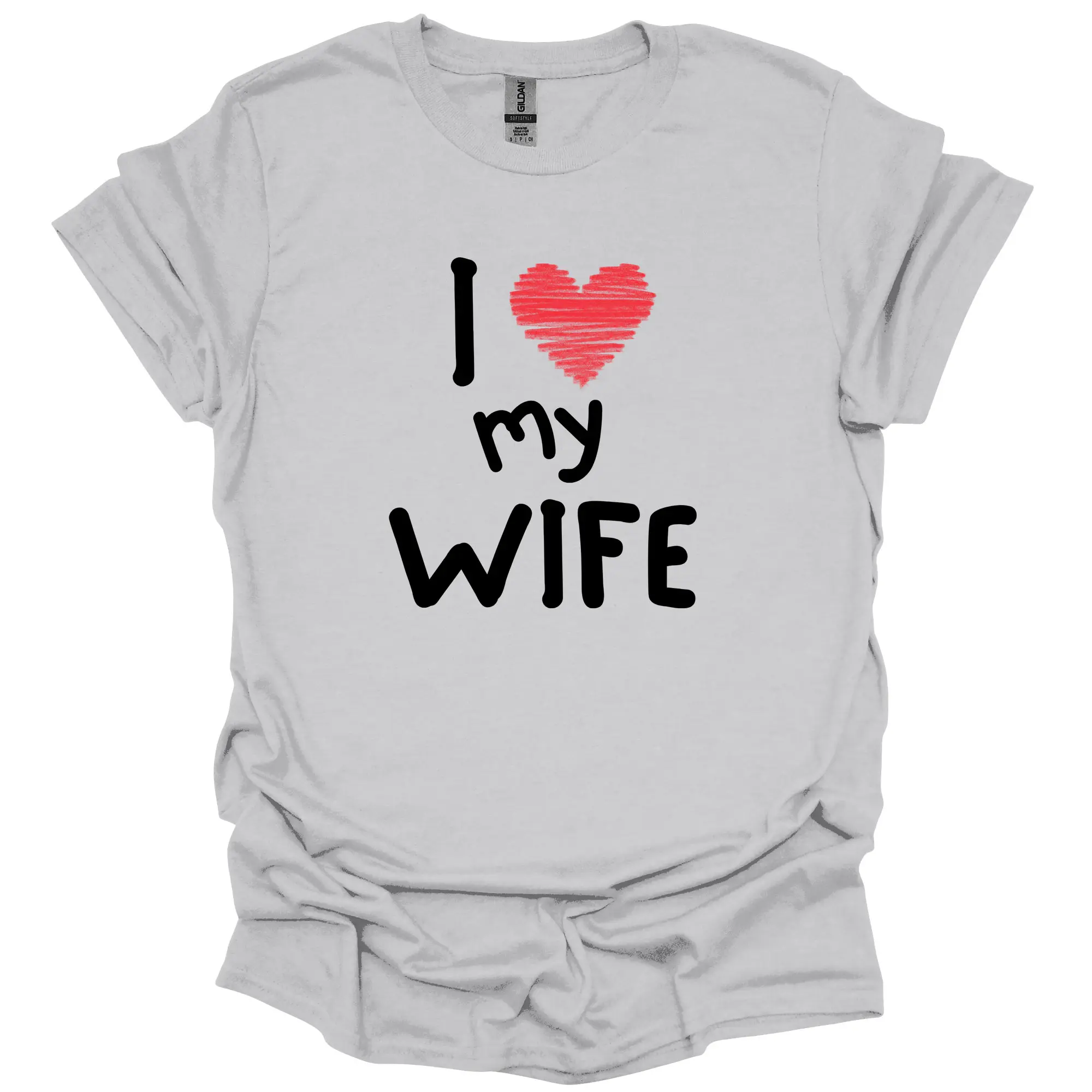 I love My Wife Graphic Tshirt, Funny Graphic Tee Unisex Apparel, Relaxed Fit, Soft Print