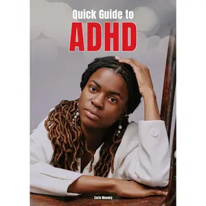 Quick Guide to ADHD