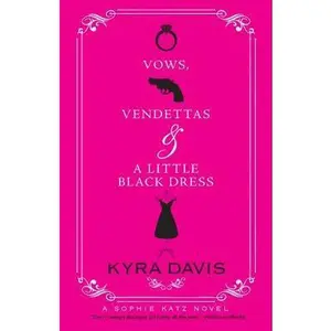 USED-Vows, Vendettas and a Little Black Dress by Kyra Davis (Paperback)