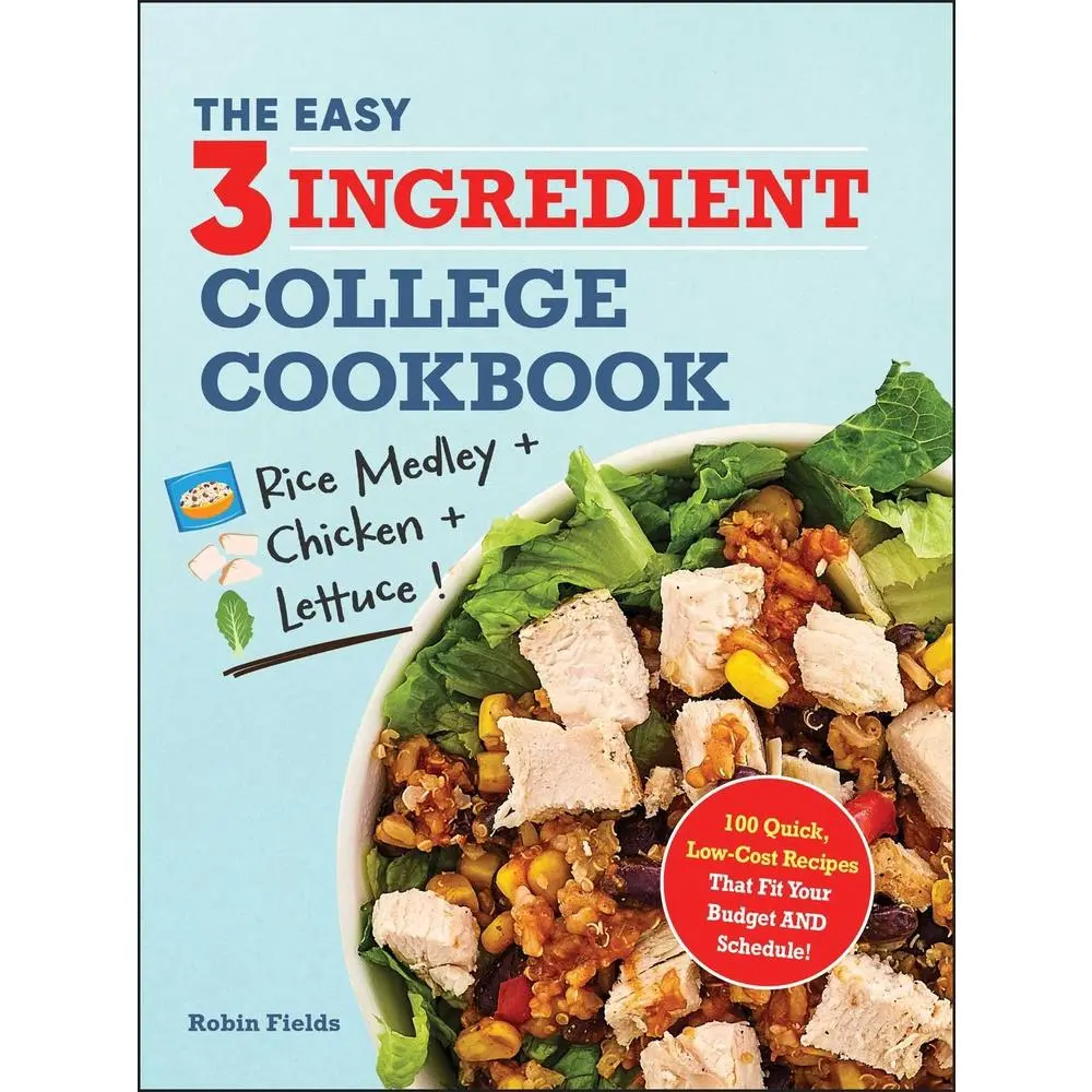 USED Book - The Easy Three-Ingredient College Cookbook: 100 Quick, Low-Cost Recipes That Fit Your Budget and Schedule! by Fields, Robin (Paperback) - english