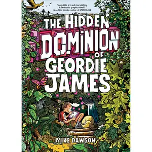 The Hidden Dominion of Geordie James by Mike Dawson [Hardcover Book]